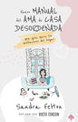 Libro Nuevo Manual Del Ama De Casa Desordenada: Una Guía Para Los Quehaceres Del Hogar, Sandra Felton