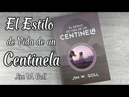 El Estilo De Vida De Un Centinela Jim W. Goll